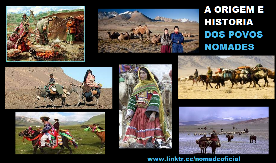 9# • A ORIGEM & HISTORIA DOS POVOS NOMADES. (A vida dos nômades de ...